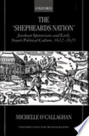 The 'shepheard's nation' : Jacobean Spenserians and early Stuart political culture, 1612-25 /