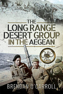 The Long Range Desert Group in the Aegean /