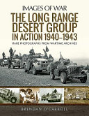 The Long Range Desert Group in action 1940-1943 /