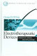 Electrotherapeutic devices : principles, design, and applications /