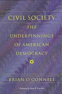 Civil society : The underpinnings of American democracy /