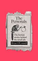 The personals : the human stories behind the small ads /