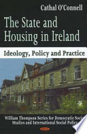 The state and housing in Ireland : ideology, policy and practice /