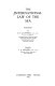 The international law of the sea /