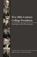 Five 20th-century college presidents : from Butler to Bok (plus Summers) /