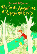 The small adventure of Popeye and Elvis /