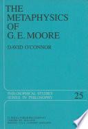 The Metaphysics of G.E. Moore /