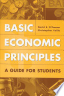 Basic economic principles : a guide for students /