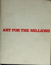 Art for the millions ; essays from the 1930s by artists and administrators of the WPA Federal Art Project /