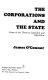 The corporations and the State : essays in the theory of capitalism and imperialism /