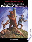 Twelfth night and the Puritans' revenge /