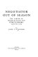 Negotiator out of season : the career of Wilhelm Egon von Furstenberg, 1629 to 1704 /