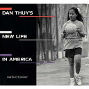 Dan Thuy's new life in America /