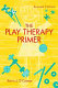 The play therapy primer /