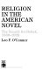 Religion in the American novel : the search for belief, 1860-1920 /