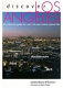 Discover Los Angeles : an informed guide to L.A.'s rich and varied cultural life /