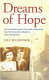 Dreams of hope : the remarkable memoir of an Irish woman's life, from the tenements of Dublin to Luton and Australia /