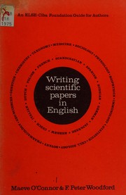 Writing scientific papers in English : an ELSE-Ciba Foundation guide for authors /