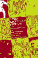 Latin American fiction and the narratives of the perverse : paper dolls and spider women /