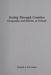 Seeing through counties : geography and identity in Ireland /