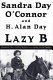 Lazy B : growing up on a cattle ranch in the American Southwest /