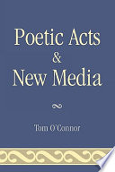 Poetic acts & new media /