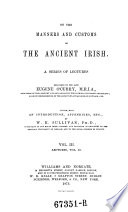 On the manners and customs of the ancient Irish /