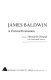 James Baldwin, a critical evaluation /