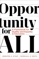 Opportunity for all : a framework for quality and equality in education /
