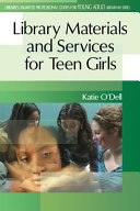 Library materials and services for teen girls /