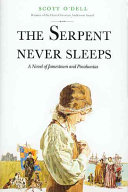 The serpent never sleeps : a novel of Jamestown and Pocahontas /
