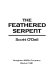 The feathered serpent /