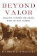 Beyond valor : World War II's Ranger and Airborne veterans reveal the heart of combat /