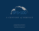 SFS 100 : a century of service /
