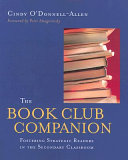 The book club companion : fostering strategic readers in the secondary classroom /