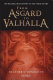 From Asgard to Valhalla : the remarkable history of the Norse myths /