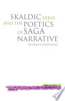 Skaldic verse and the poetics of saga narrative /