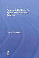 Research methods for sports performance analysis /