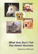What vets don't tell you about vaccines /