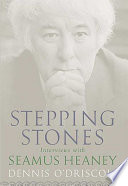 Stepping stones : interviews with Seamus Heaney /