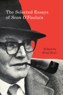 The selected essays of Sean O'Faolain /