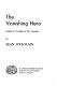 The vanishing hero ; studies in novelists of the twenties.