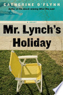 Mr. Lynch's holiday : a novel /