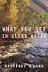 What you see in clear water : life on the Wind River Reservation /