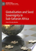 Globalisation and Seed Sovereignty in Sub-Saharan Africa /