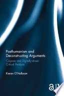 Posthumanism and deconstructing arguments : corpora and digitally-driven critical analysis /