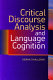 Critical discourse analysis and language cognition /