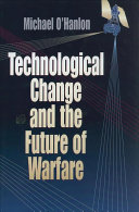 Technological change and the future of warfare /