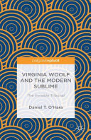 Virginia Woolf and the modern sublime : the invisible tribunal /