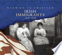 Irish immigrants, 1840-1920 /